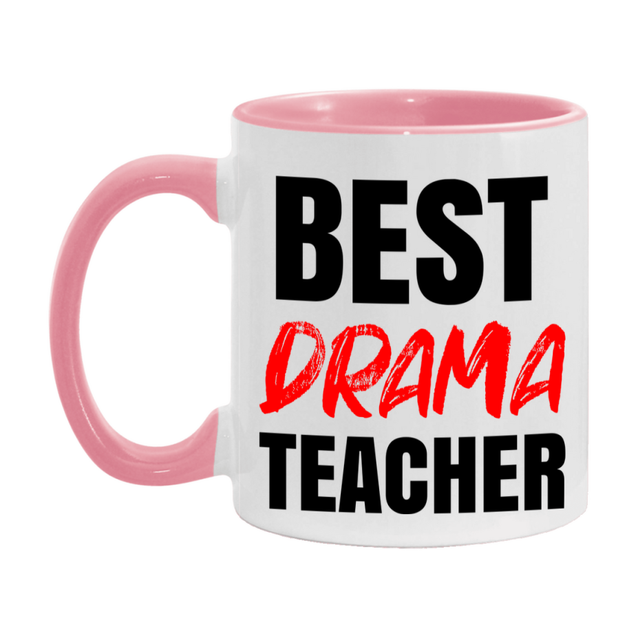 Teacher Superlative Mug, Best Drama Teacher Gift, 11oz or 15oz White Ceramic Coffee Cup for Drama Teacher
