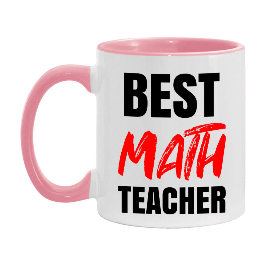 Teacher Superlative Mug, Best Math Teacher Gift, 11oz or 15oz White Ceramic Coffee Cup for Math Teacher