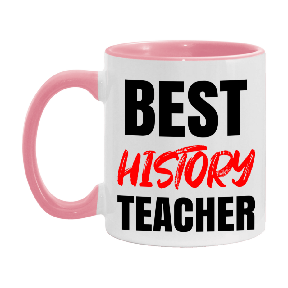 Teacher Superlative Mug, Best History Teacher Gift, 11oz or 15oz White Ceramic Coffee Cup for History Teacher