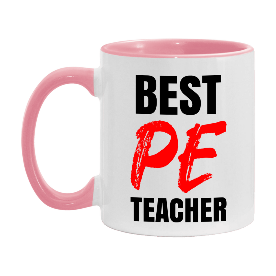 Teacher Superlative Mug, Best Pe Teacher Gift, 11oz or 15oz White Ceramic Coffee Cup for Pe Teacher