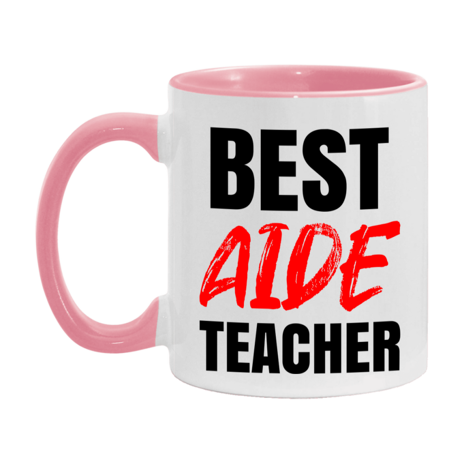 Teacher Superlative Mug, Best Aide Teacher Gift, 11oz or 15oz White Ceramic Coffee Cup for Aide Teacher