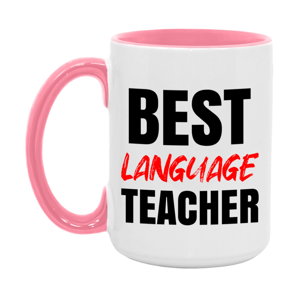Teacher Superlative Mug, Best Language Teacher Gift, 11oz or 15oz White Ceramic Coffee Cup for Language Teacher