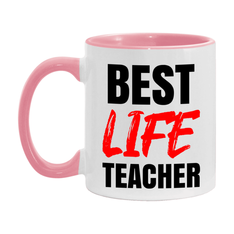 Teacher Superlative Mug, Best Life Teacher Gift, 11oz or 15oz White Ceramic Coffee Cup for Life Teacher
