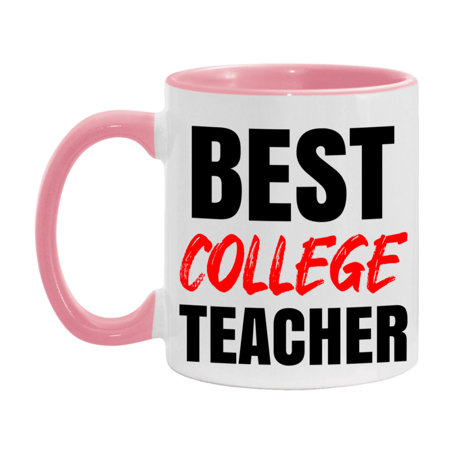 Teacher Superlative Mug, Best College Teacher Gift, 11oz or 15oz White Ceramic Coffee Cup for College Teacher