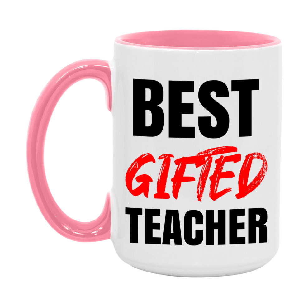 Teacher Superlative Mug, Best Gifted Teacher Gift, 11oz or 15oz White Ceramic Coffee Cup for Gifted Teacher