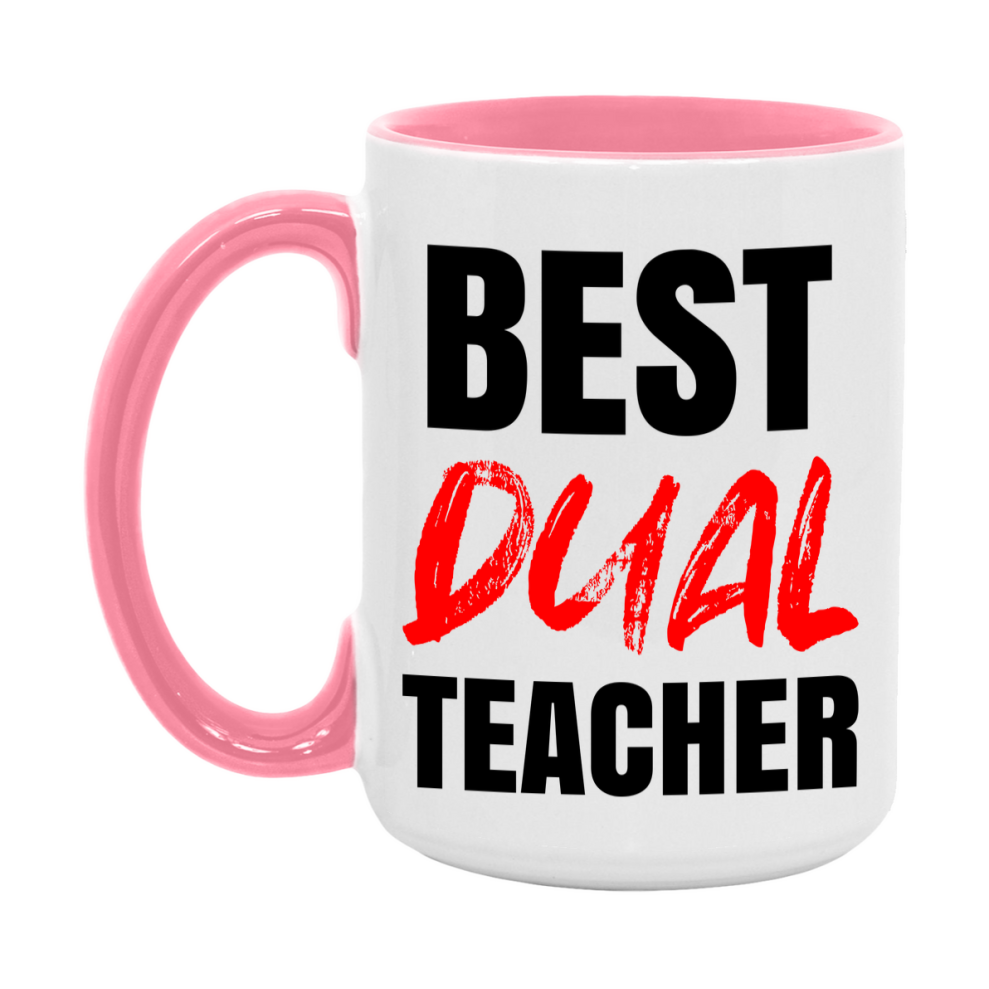 Teacher Superlative Mug, Best Dual Teacher Gift, 11oz or 15oz White Ceramic Coffee Cup for Dual Teacher
