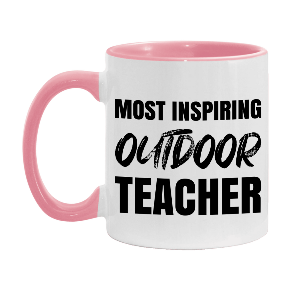 Teacher Superlative Mug, Most Inspiring Outdoor Teacher Gift, 11oz or 15oz White Ceramic Coffee Cup, Gift for Outdoor Teacher