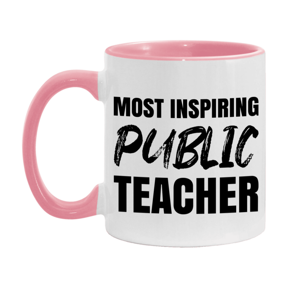 Teacher Superlative Mug, Most Inspiring Public Teacher Gift, 11oz or 15oz White Ceramic Coffee Cup, Gift for Public Teacher