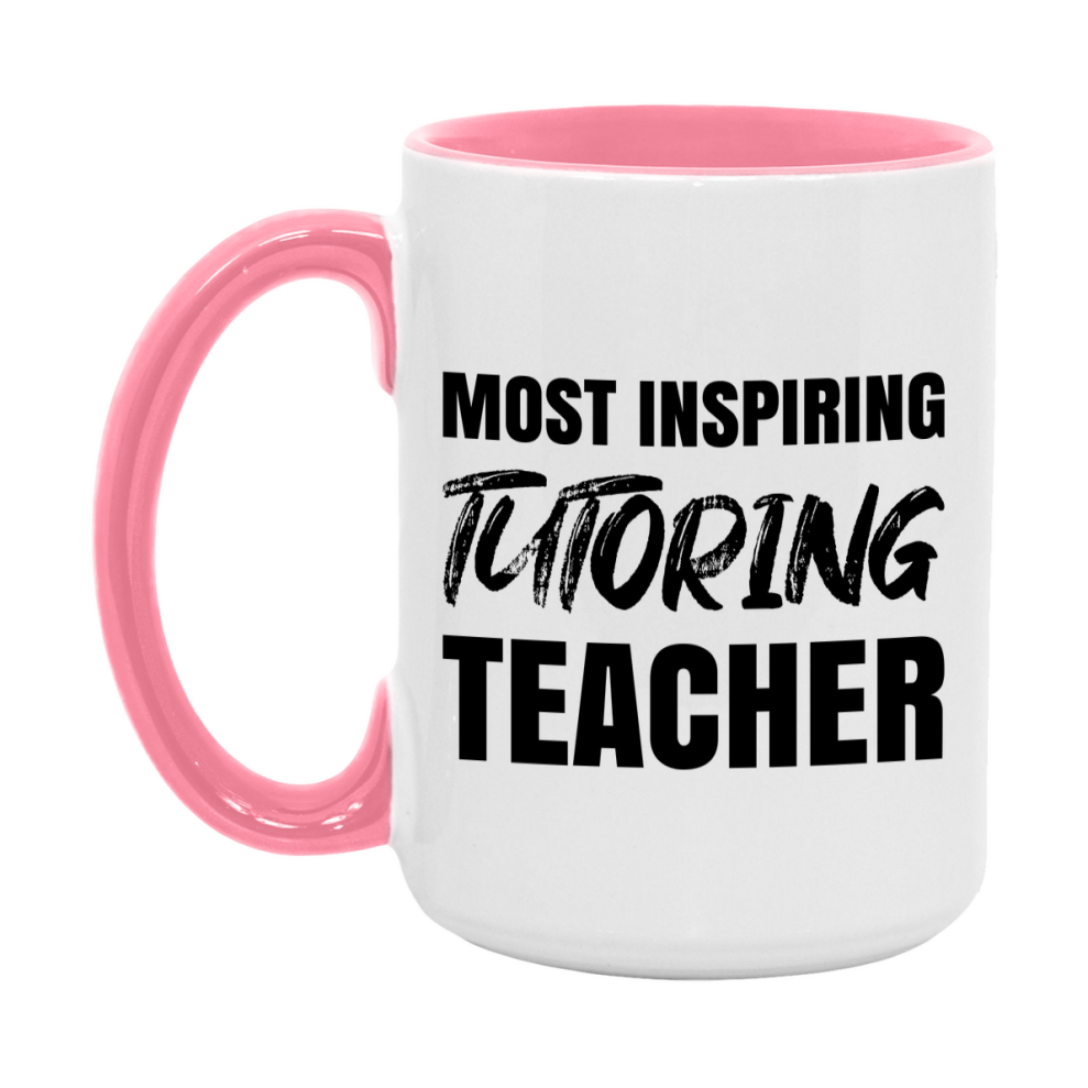 Teacher Superlative Mug, Most Inspiring Tutoring Teacher Gift, 11oz or 15oz White Ceramic Coffee Cup, Gift for Tutoring Teacher