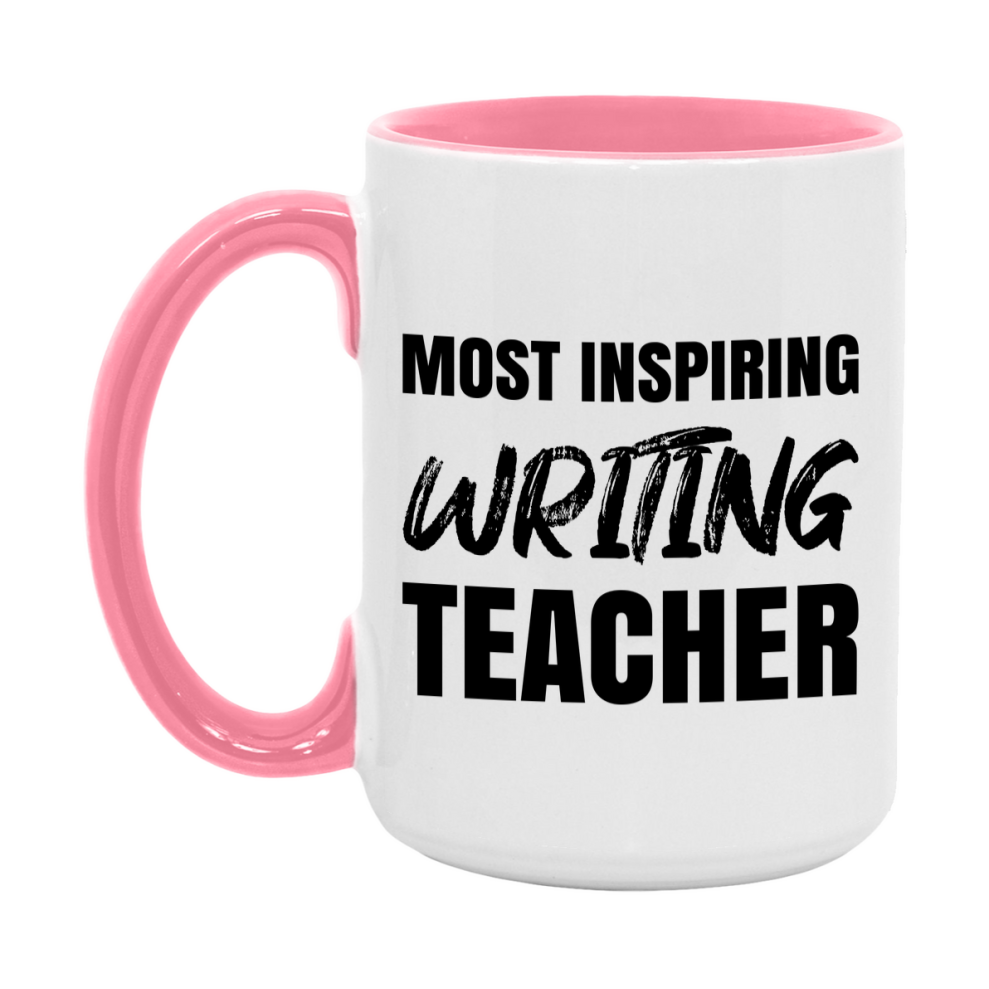 Teacher Superlative Mug, Most Inspiring Writing Teacher Gift, 11oz or 15oz White Ceramic Coffee Cup, Gift for Writing Teacher