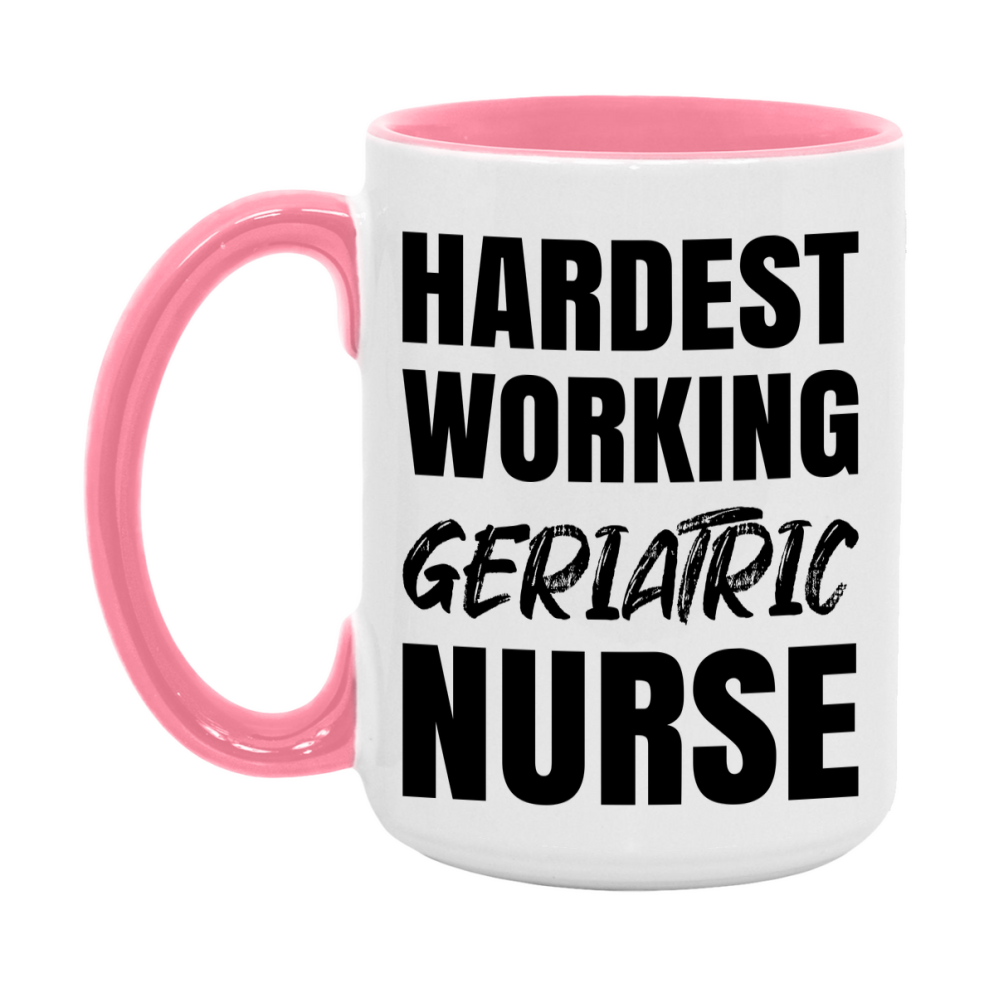 Nurse Superlative Mug, Hardest Working Geriatric Nurse Gift, 11oz or 15oz Ceramic Coffee Cup Gift
