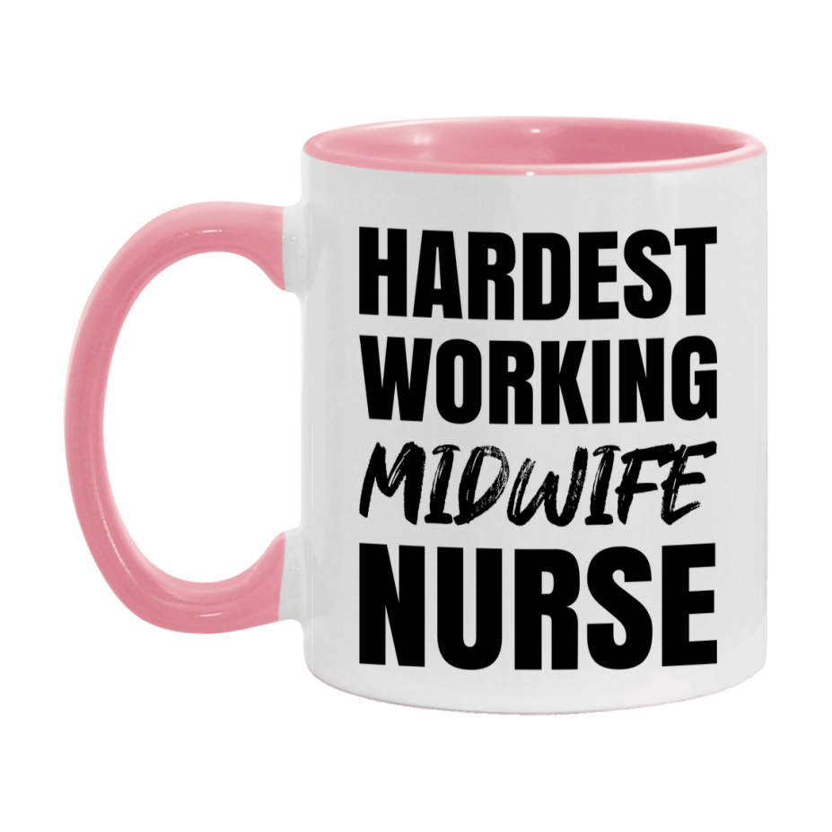 Nurse Superlative Mug, Hardest Working Midwife Nurse Gift, 11oz or 15oz Ceramic Coffee Cup Gift