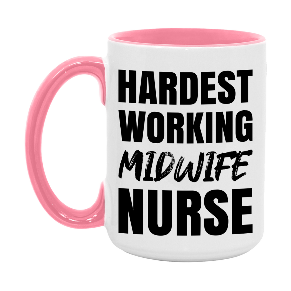 Nurse Superlative Mug, Hardest Working Midwife Nurse Gift, 11oz or 15oz Ceramic Coffee Cup Gift