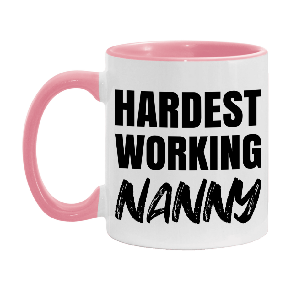 Nanny Superlative Mug, Hardest Working Nanny, 11oz or 15oz Ceramic Coffee Mug, Double-Sided Cup, Gift for Nanny, Coworker Gift, Boss Gift