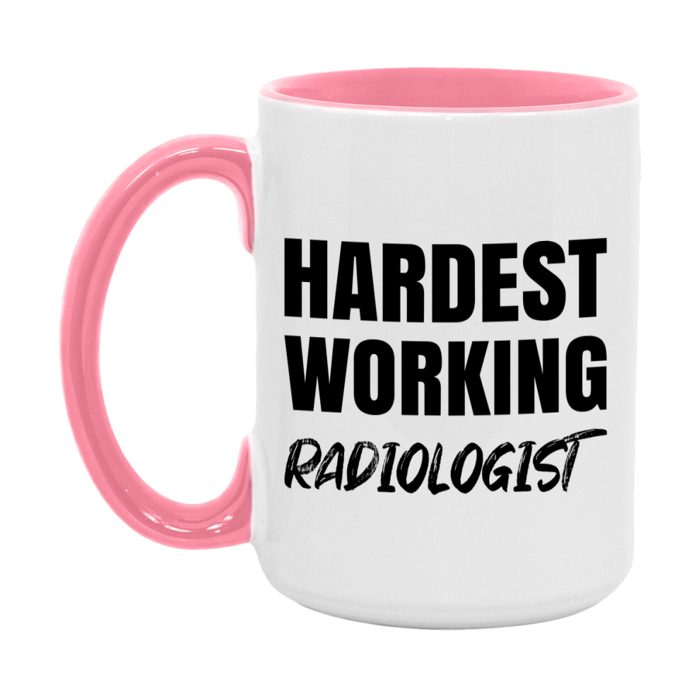 Radiologist Superlative Mug, Hardest Working Radiologist, 11oz or 15oz Ceramic Coffee Mug, Double-Sided Cup, Gift for Radiologist, Coworker Gift, Boss Gift