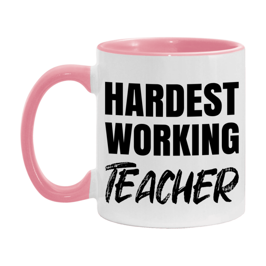 Teacher Superlative Mug, Hardest Working Teacher, 11oz or 15oz Ceramic Coffee Mug, Double-Sided Cup, Gift for Teacher, Coworker Gift, Boss Gift