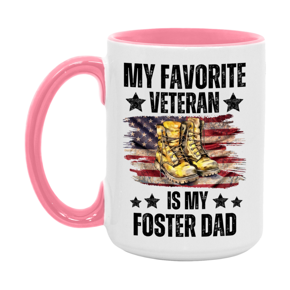 Veteran Gift Mug, My Favorite Veteran Is My Foster Dad, 11oz or 15oz Ceramic Coffee Cup Gift for Foster Dad
