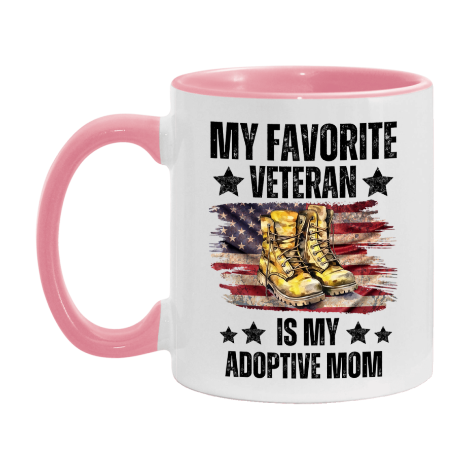 Veteran Gift Mug, My Favorite Veteran Is My Adoptive Mom, 11oz or 15oz Ceramic Coffee Cup Gift for Adoptive Mom