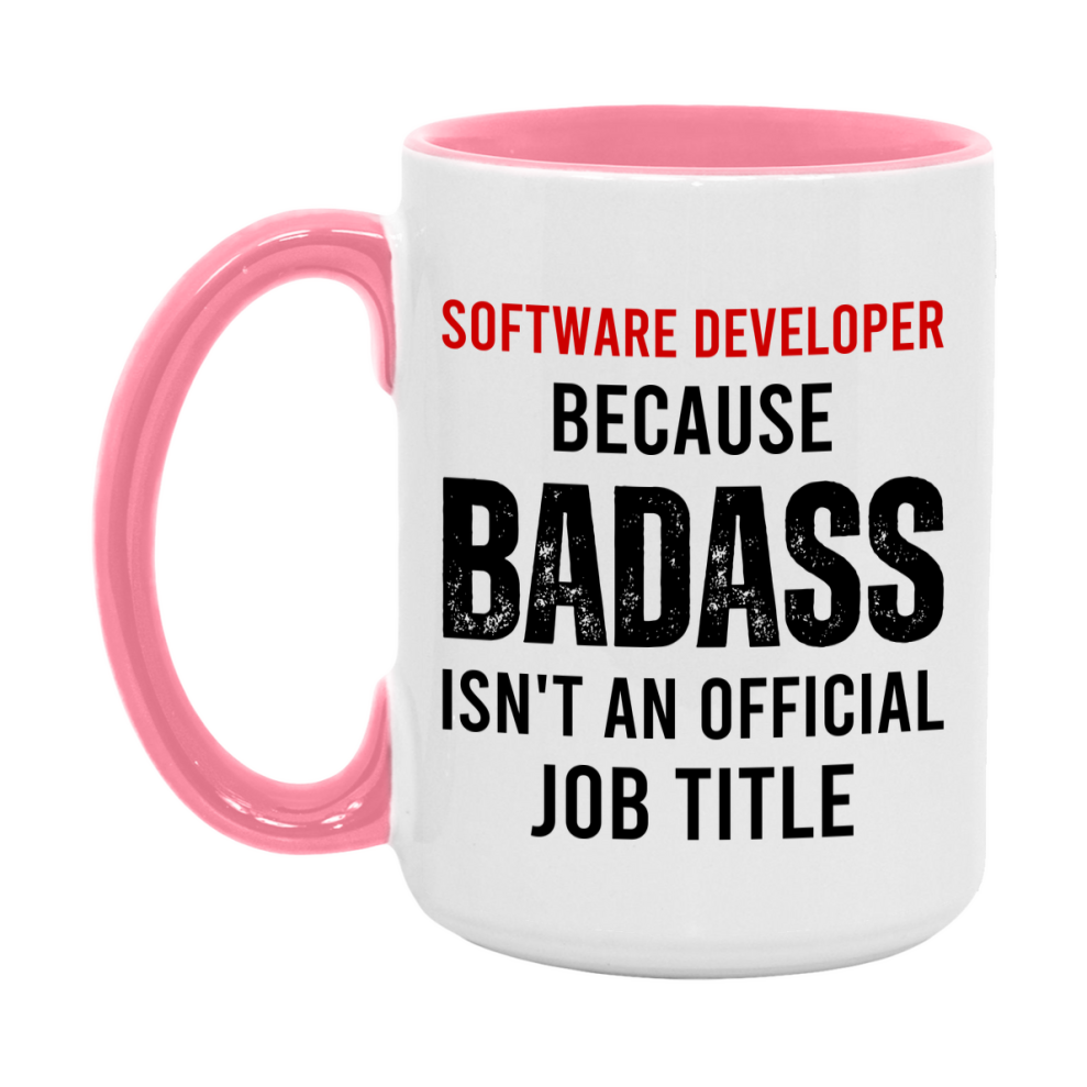 Coffee Mug for Software Developer, Funny Software Developer Superlative Quote, 11oz or 15oz Double-Sided Ceramic Cup Gift for Software Developer