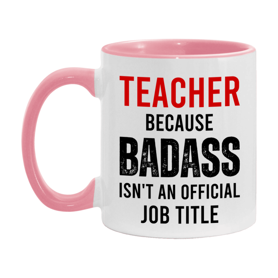 Coffee Mug for Teacher, Funny Teacher Superlative Quote, 11oz or 15oz Double-Sided Ceramic Cup Gift for Teacher
