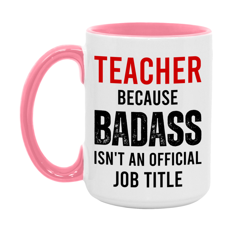 Coffee Mug for Teacher, Funny Teacher Superlative Quote, 11oz or 15oz Double-Sided Ceramic Cup Gift for Teacher