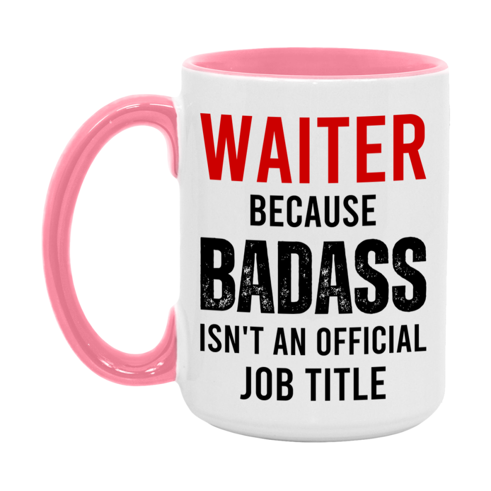 Coffee Mug for Waiter, Funny Waiter Superlative Quote, 11oz or 15oz Double-Sided Ceramic Cup Gift for Waiter