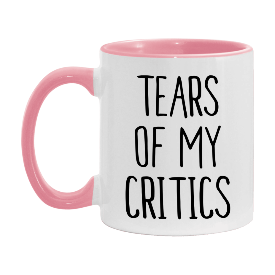 Funny Critics Mug Gift, Tears Of My Critics, 11oz or 15oz Ceramic White Coffee Cup, Novelty Gift Mug