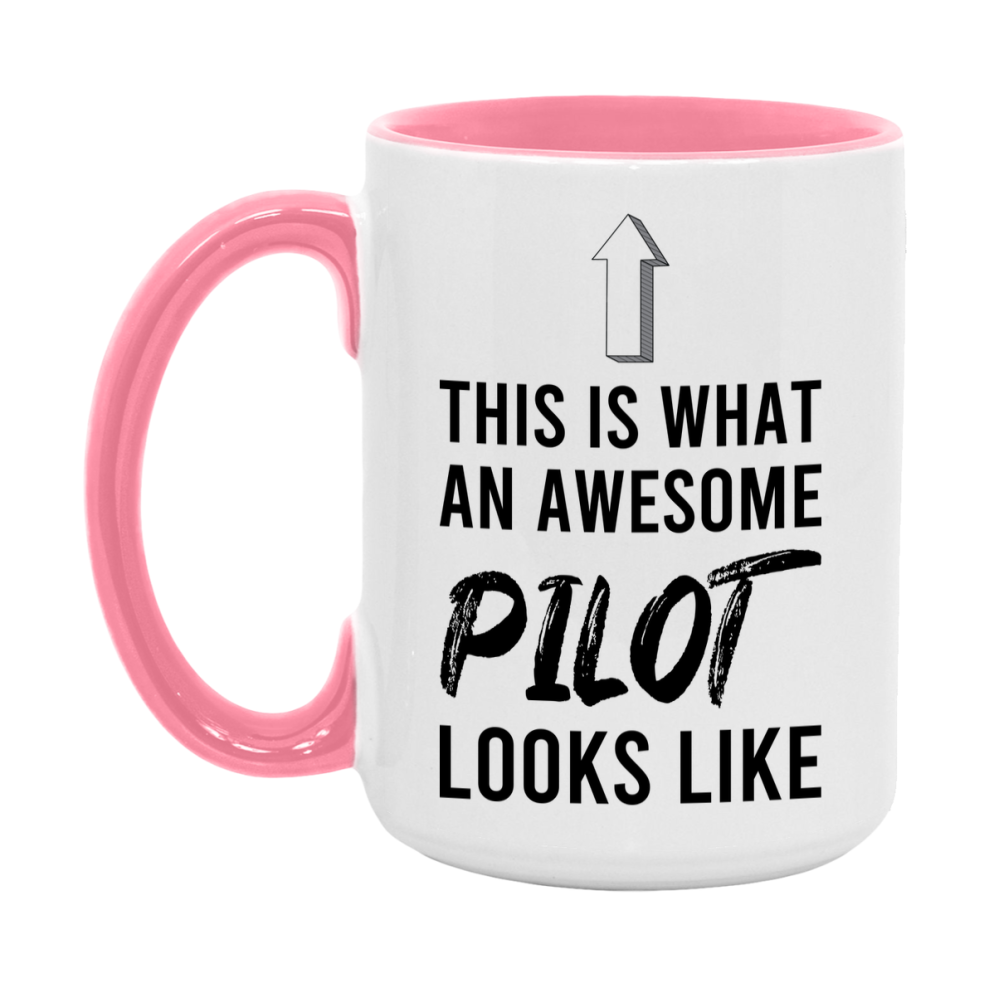 Funny Pilot Mug - This Is What An Awesome Pilot Looks Like - 11oz or 15oz Ceramic Coffee Cup - Novelty Gift for Pilot Professionals