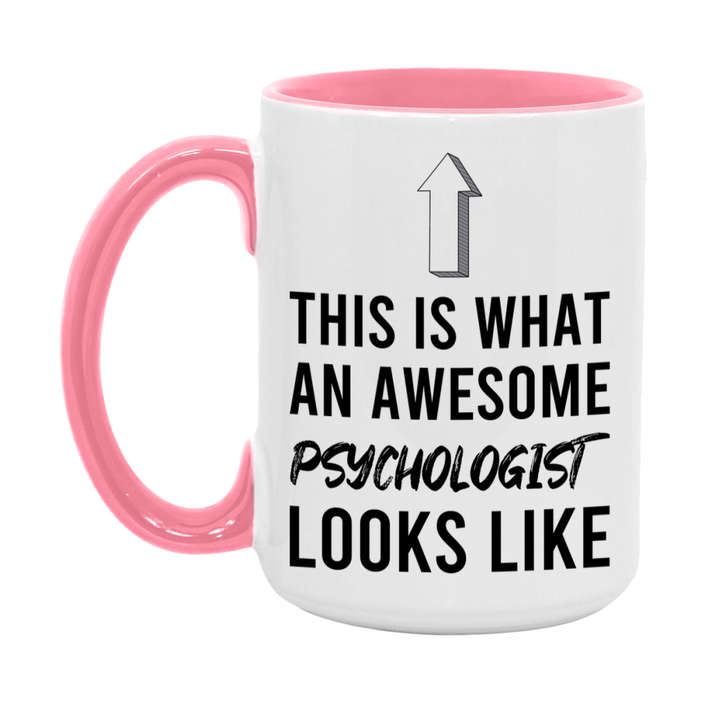Funny Psychologist Mug - This Is What An Awesome Psychologist Looks Like - 11oz or 15oz Ceramic Coffee Cup - Novelty Gift for Psychologist Professionals