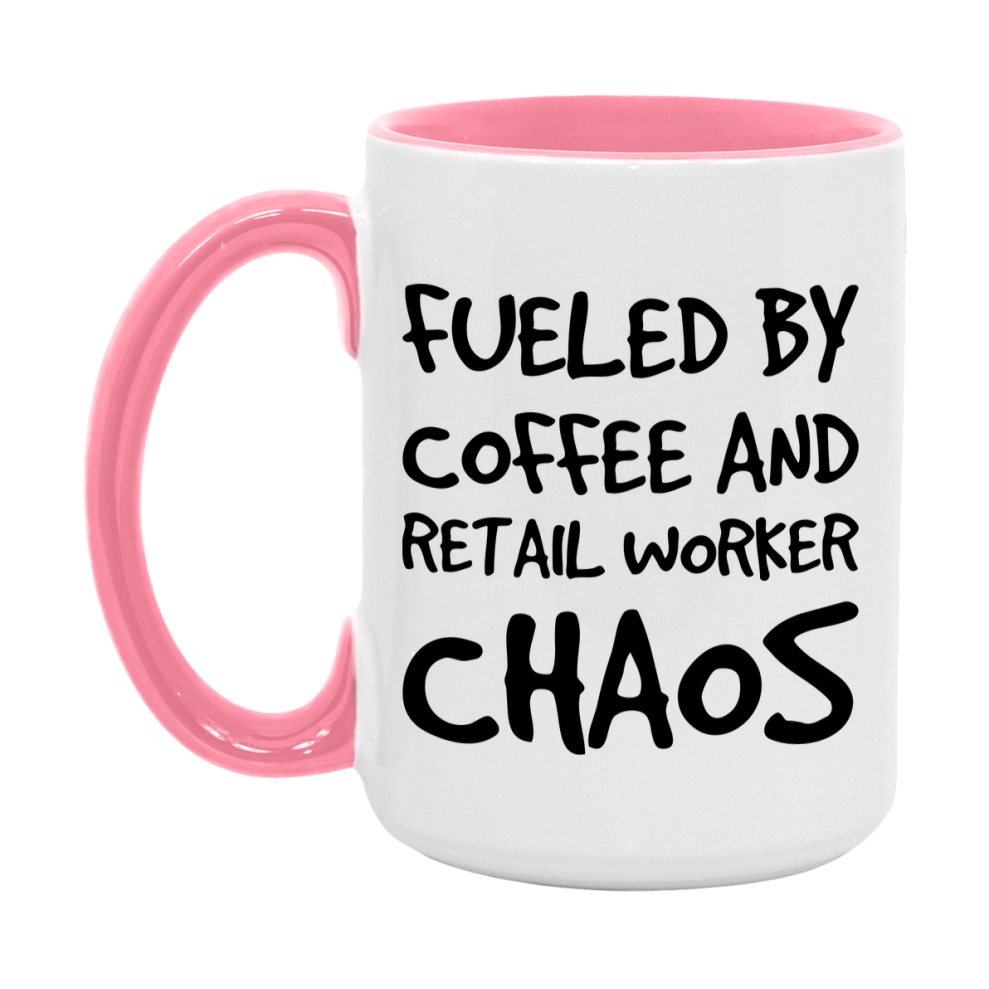 Fueled By Coffee And Retail Worker Chaos Mug - 11Oz Or 15Oz