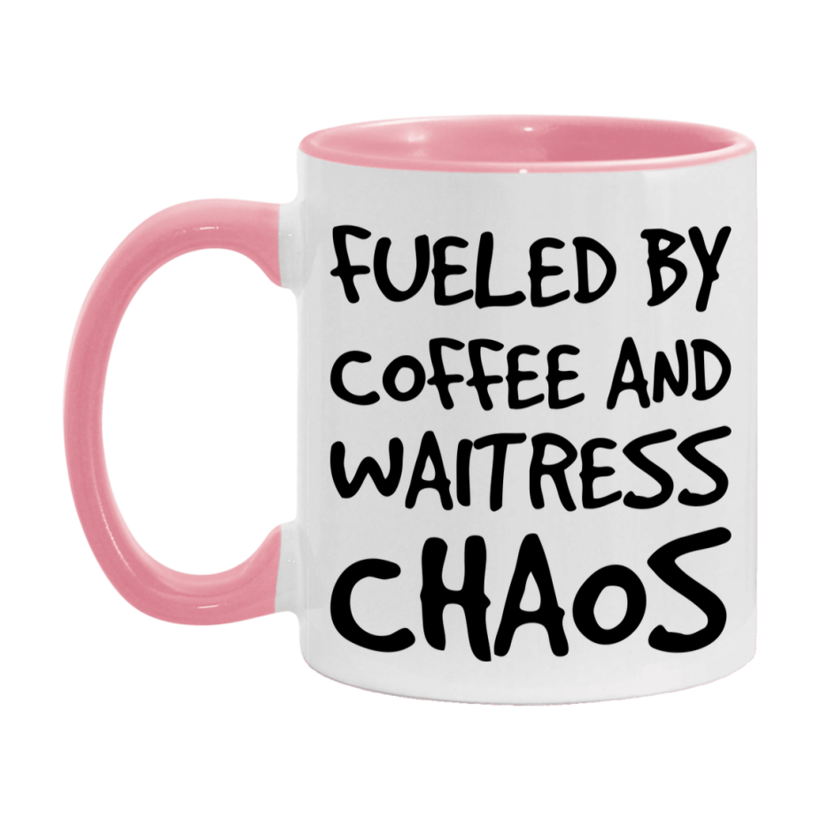 Fueled By Coffee And Waitress Chaos Mug - 11Oz Or 15Oz