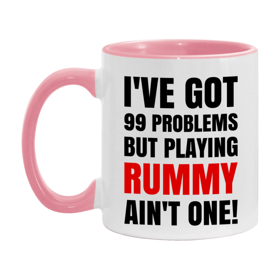 Funny Card Game Mug – 99 Problems But Playing Rummy Ain’t One