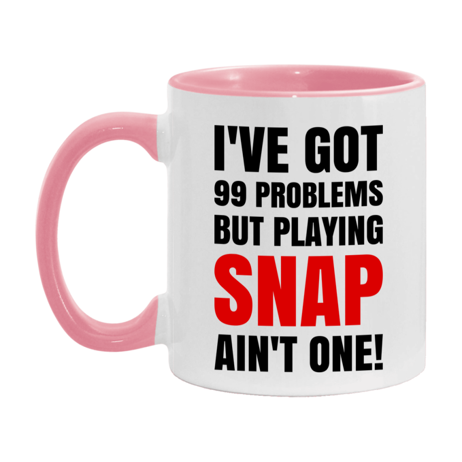 Funny Card Game Mug – 99 Problems But Playing Snap Ain’t One