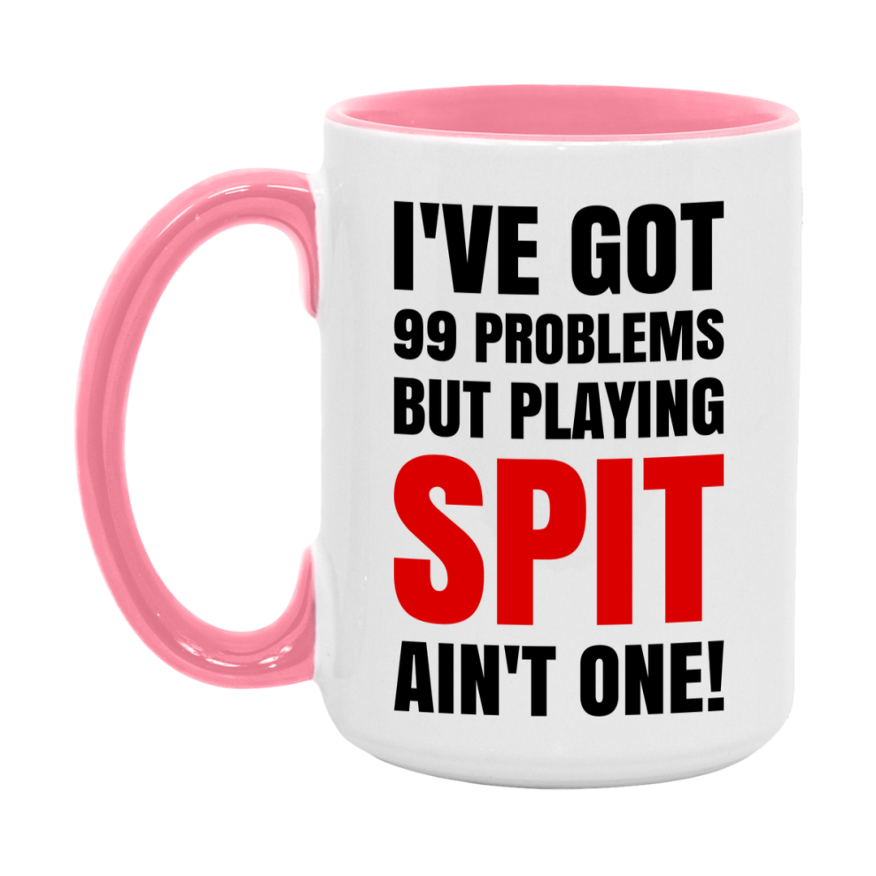 Funny Card Game Mug – 99 Problems But Playing Spit Ain’t One