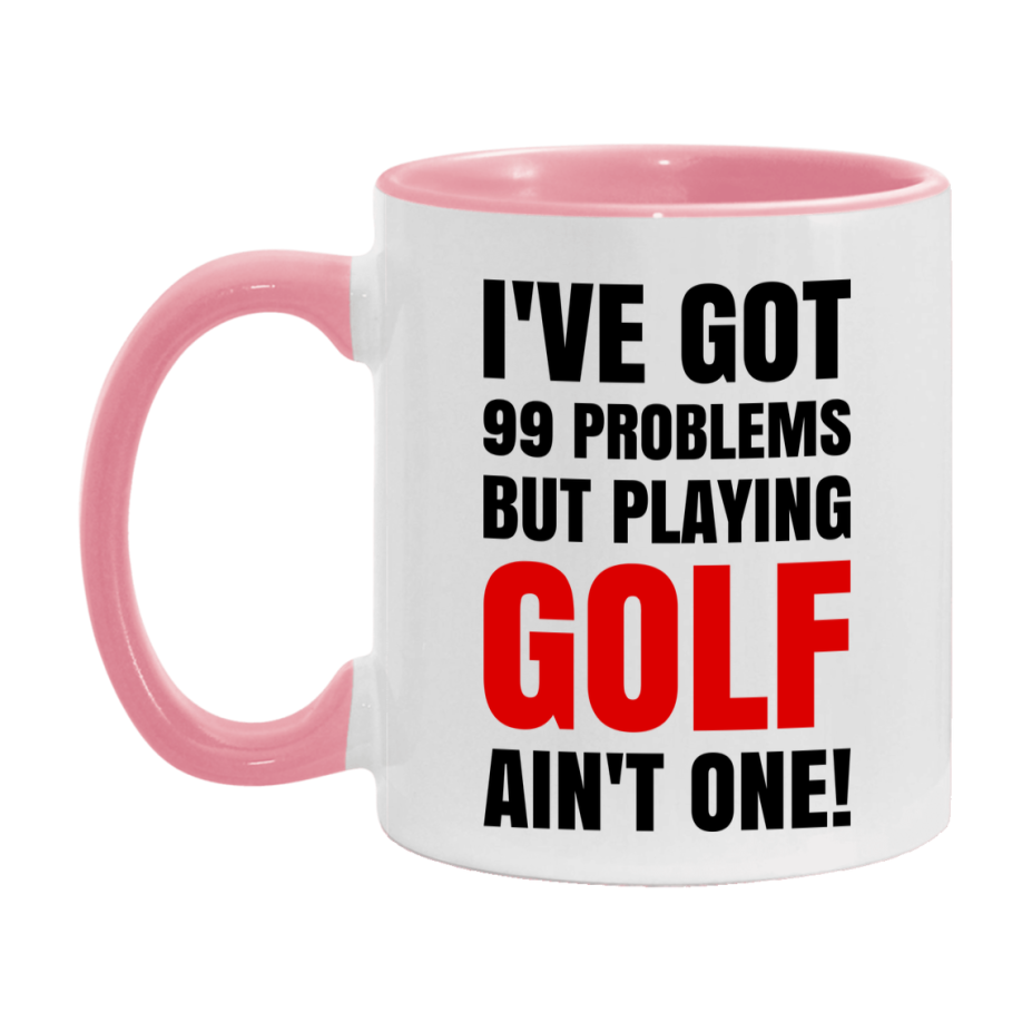 Funny Card Game Mug – 99 Problems But Playing Golf Ain’t One