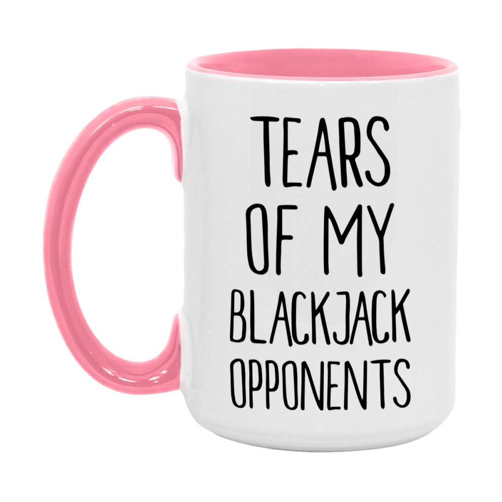 Funny Blackjack Mug – “Tears Of My Blackjack Opponents” – 11Oz Or 15Oz Coffee Cup