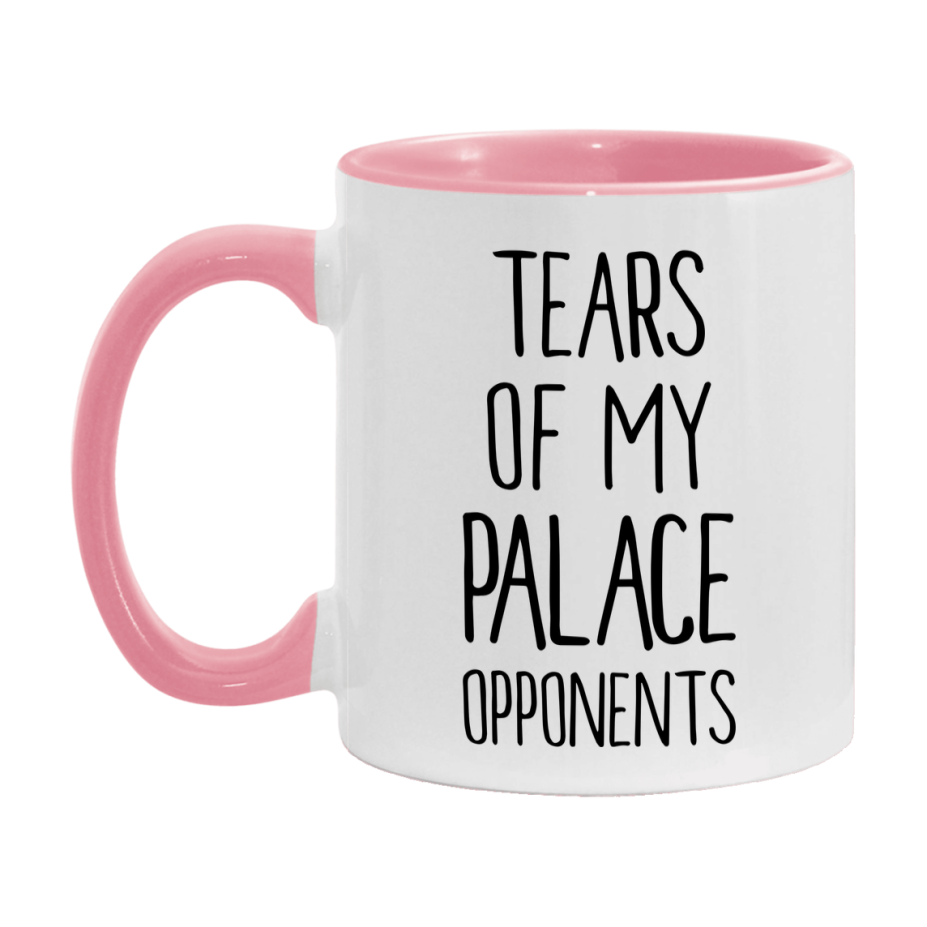 Funny Palace Mug – “Tears Of My Palace Opponents” – 11Oz Or 15Oz Coffee Cup