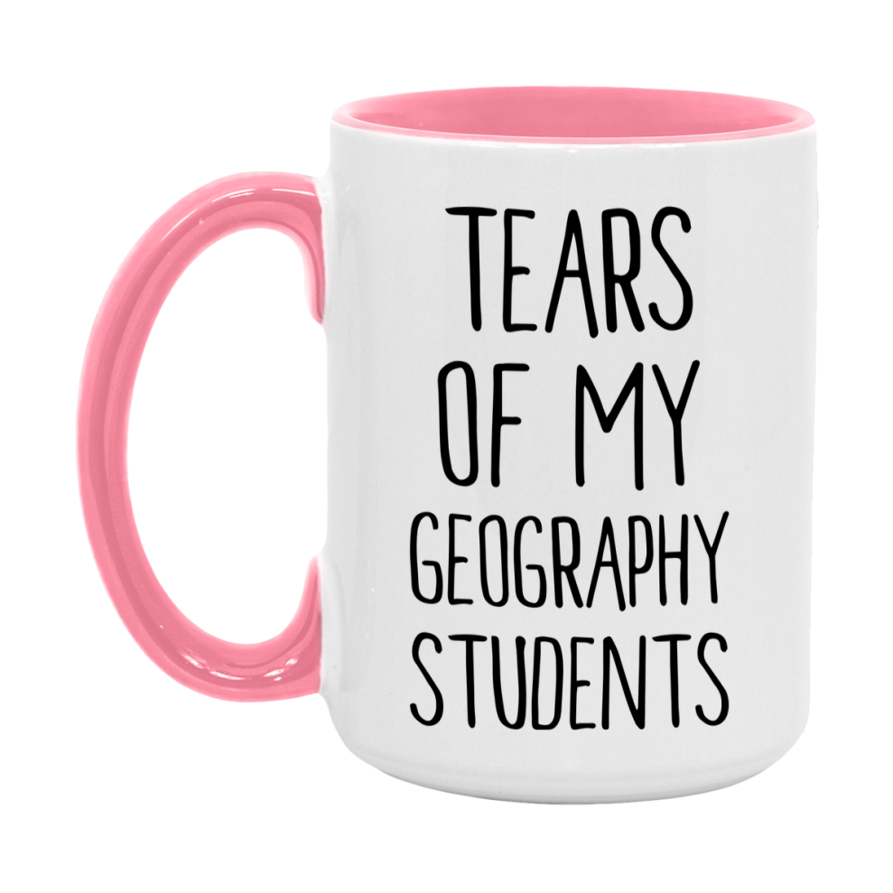 Funny Teacher Mug - "Tears Of My Geography Students" - 11Oz Or 15Oz Ceramic Coffee Cup