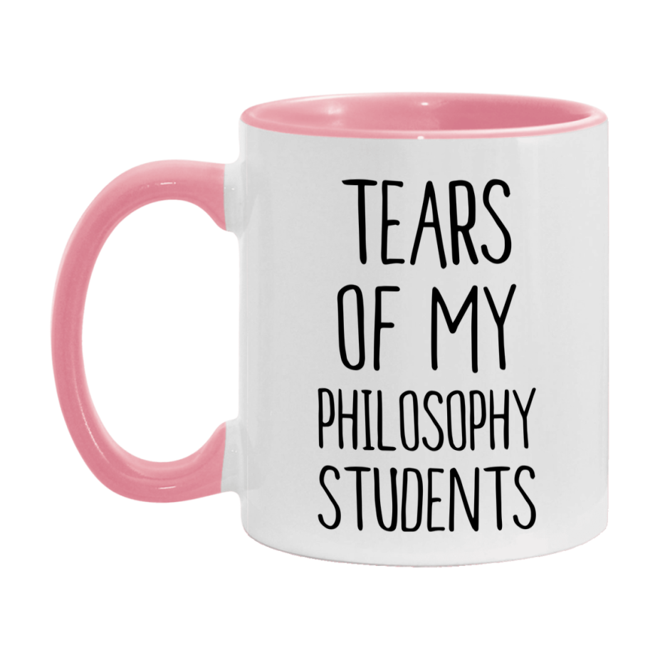 Funny Teacher Mug - "Tears Of My Philosophy Students" - 11Oz Or 15Oz Ceramic Coffee Cup