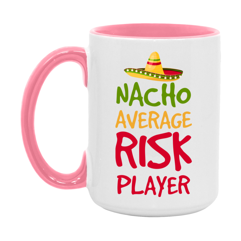 Funny Nacho Average Risk Player Mug – 11Oz Or 15Oz White Ceramic Coffee Cup For Risk Players