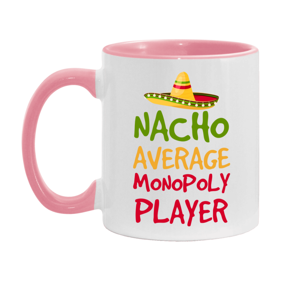 Funny Nacho Average Monopoly Player Mug – 11Oz Or 15Oz White Ceramic Coffee Cup For Monopoly Players