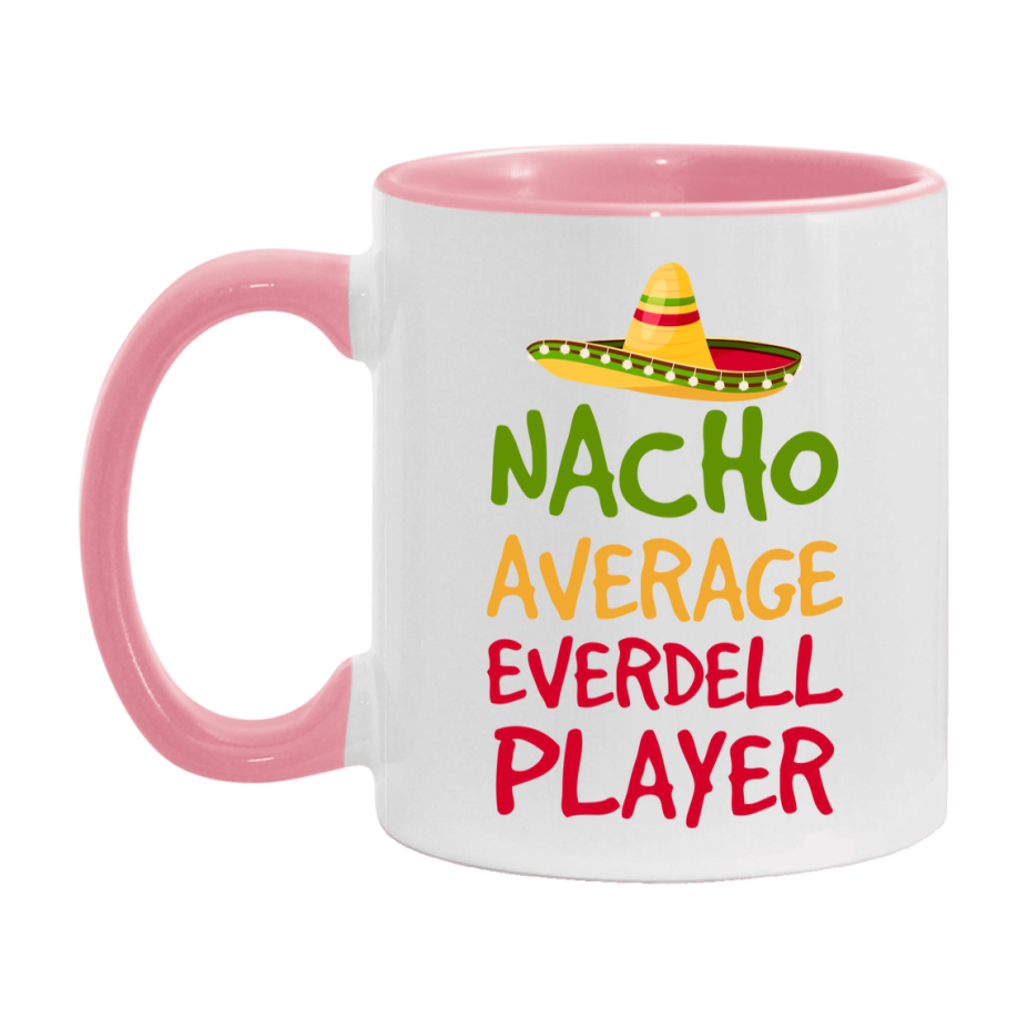 Funny Nacho Average Everdell Player Mug – 11Oz Or 15Oz White Ceramic Coffee Cup For Everdell Players