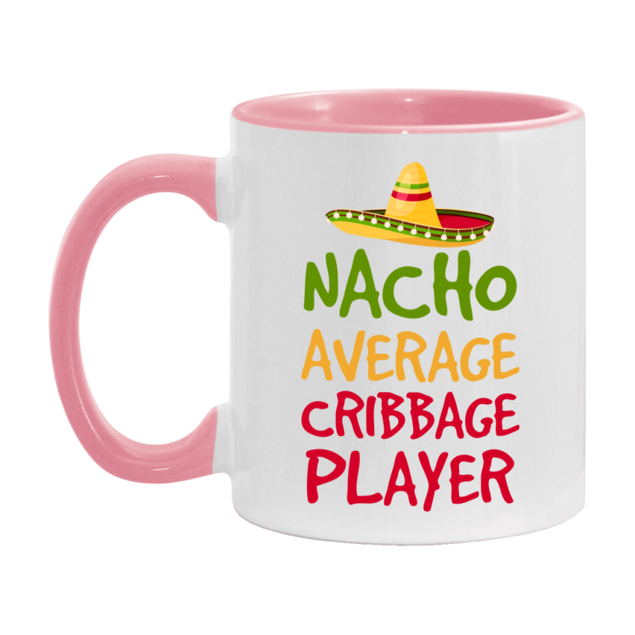 Funny Nacho Average Cribbage Player Mug – 11Oz Or 15Oz Ceramic Coffee Cup For Card Game Lovers