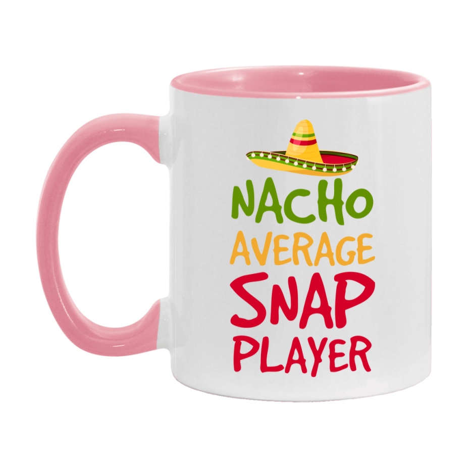 Funny Nacho Average Snap Player Mug – 11Oz Or 15Oz Ceramic Coffee Cup For Card Game Lovers