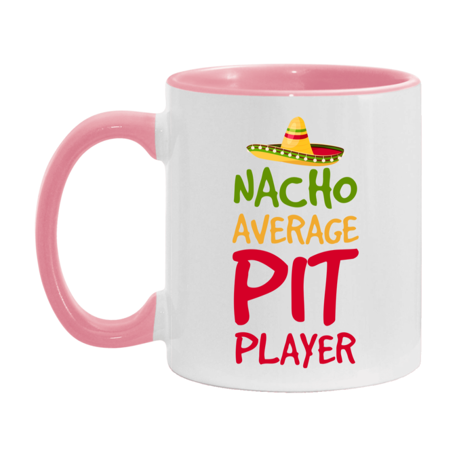 Funny Nacho Average Pit Player Mug – 11Oz Or 15Oz Ceramic Coffee Cup For Card Game Lovers