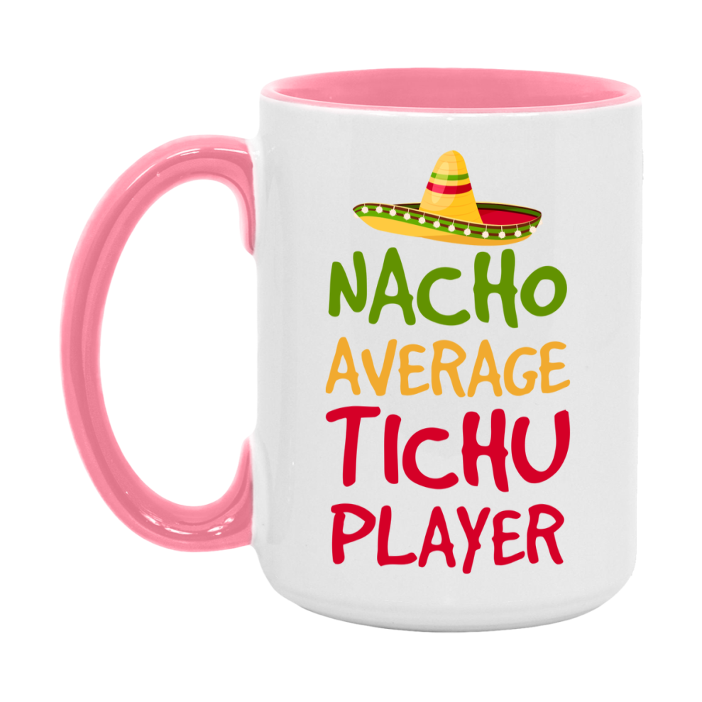Funny Nacho Average Tichu Player Mug – 11Oz Or 15Oz Ceramic Coffee Cup For Card Game Lovers