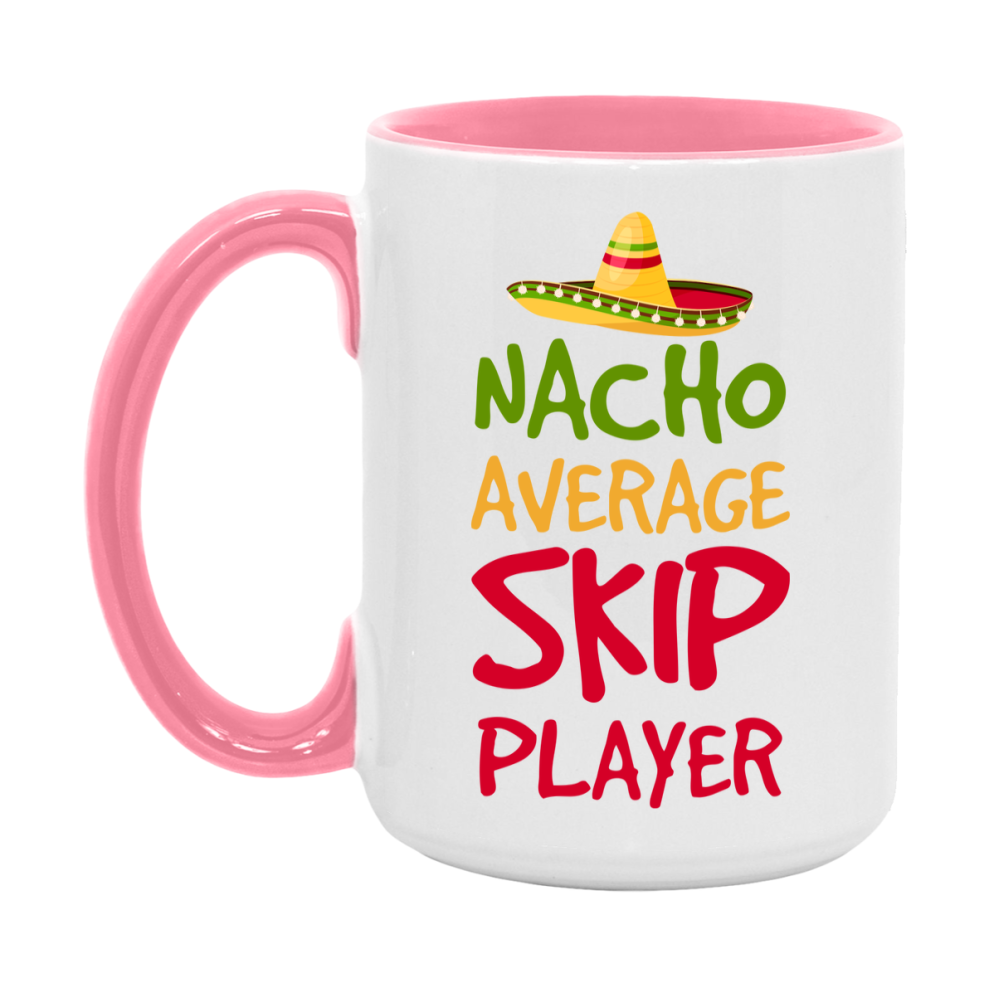 Funny Nacho Average Skip Player Mug – 11Oz Or 15Oz Ceramic Coffee Cup For Card Game Lovers