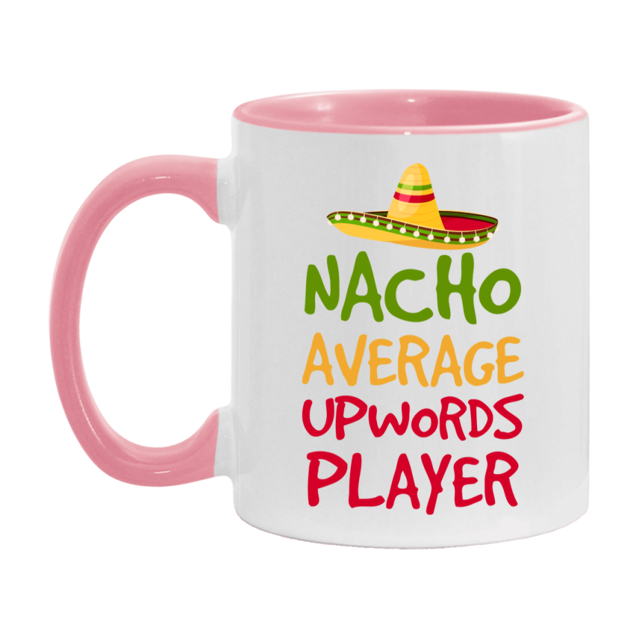 Funny Nacho Average Upwords Player Mug – 11Oz Or 15Oz Ceramic Coffee Cup For Card Game Lovers