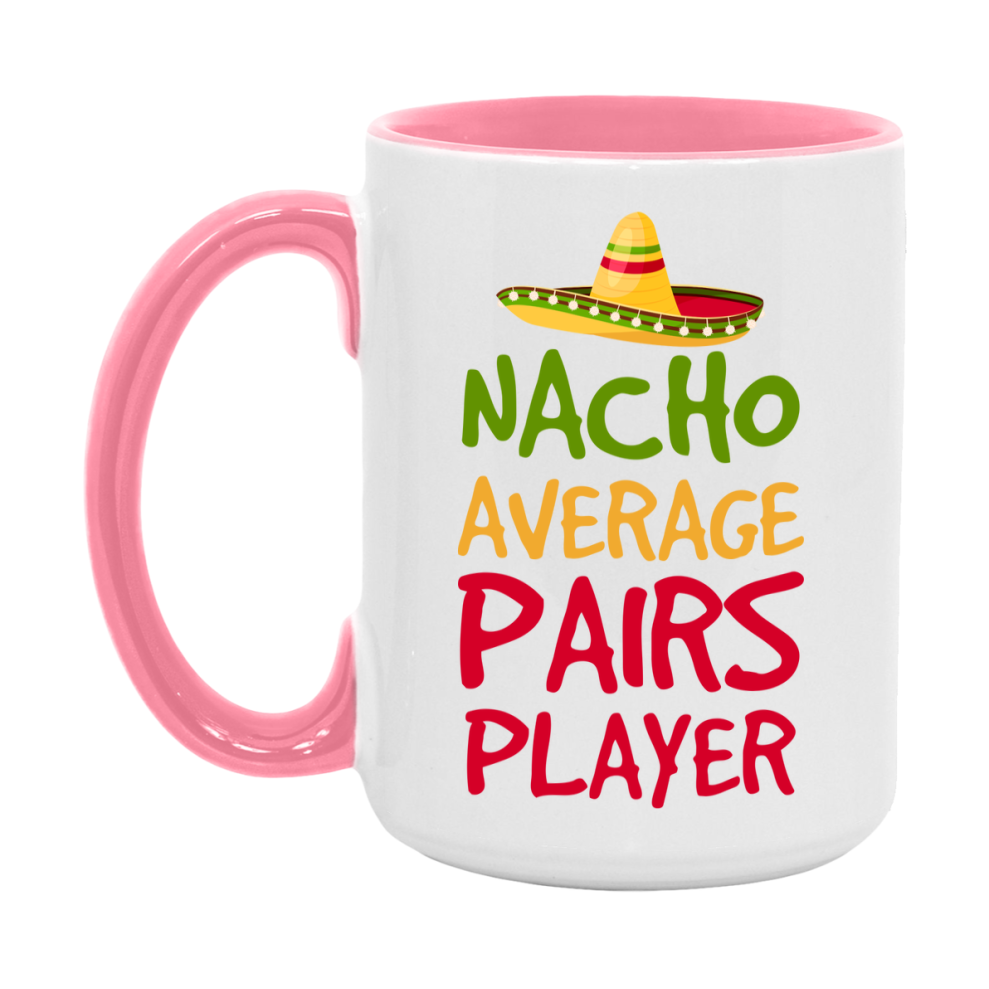 Funny Nacho Average Pairs Player Mug – 11Oz Or 15Oz Ceramic Coffee Cup For Card Game Lovers