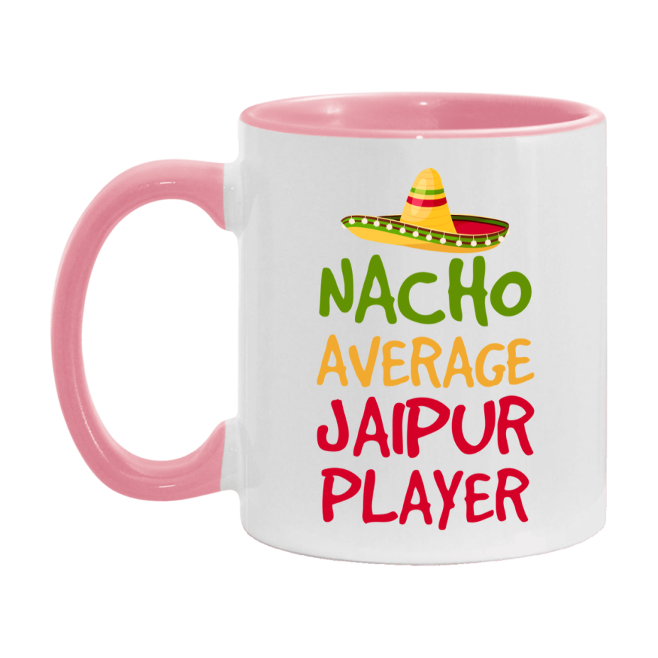 Funny Nacho Average Jaipur Player Mug – 11Oz Or 15Oz Ceramic Coffee Cup For Card Game Lovers
